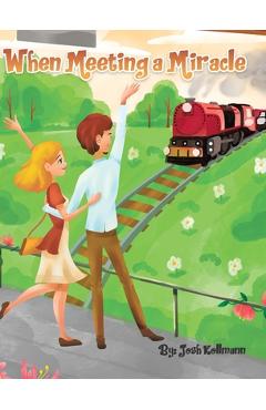 Coperta cărții 'When Meeting a Miracle - Josh Kollmann'