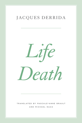 Life Death - Jacques Derrida