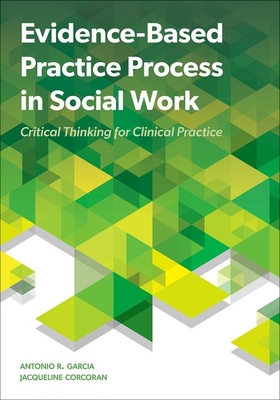 Evidence Based Practice Process in Social Work - Garcia