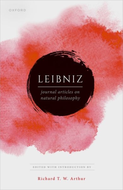 Leibniz: Publications on Natural Philosophy - Richard T. W. Arthur