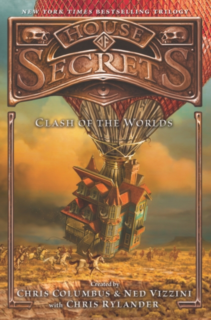 House of Secrets: Clash of the Worlds - Chris Columbus