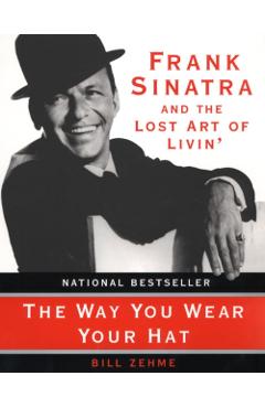 Coperta cărții 'The Way You Wear Your Hat - Bill Zehme'