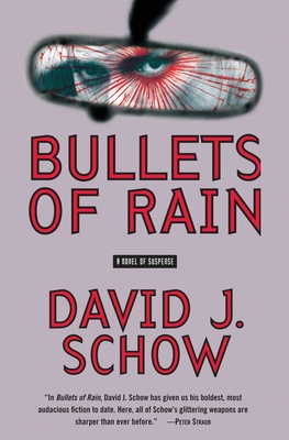 Coperta cărții 'Bullets of Rain - David J. Schow'