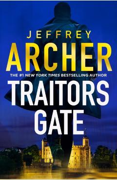 Traitors Gate - Jeffrey Archer