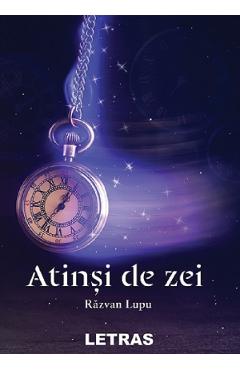 Coperta cărții 'eBook Atinși de zei - Răzvan Lupu'