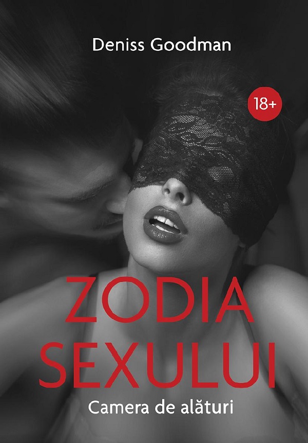 eBook Zodia sexului. Camera de alaturi - Deniss Goodman