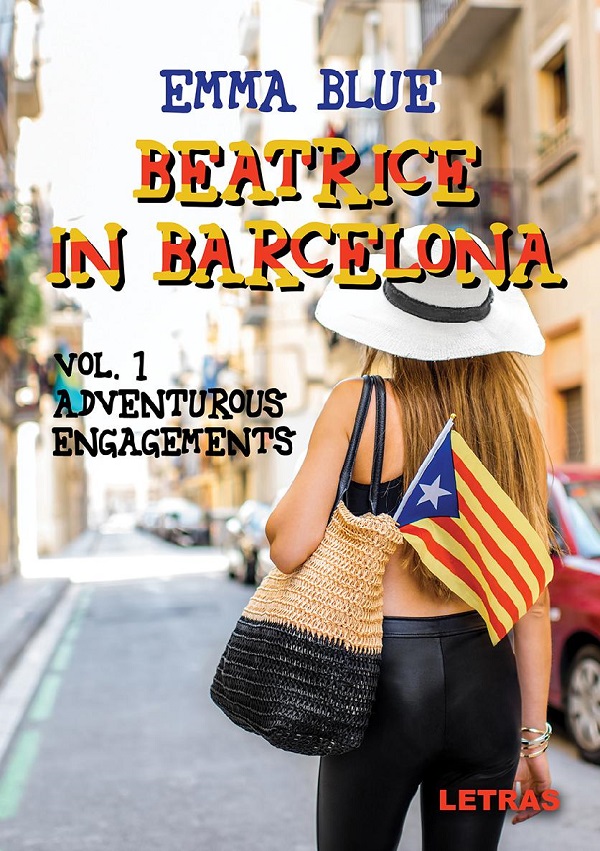 eBook Beatrice in Barcelona. Vol.1 Adventurous engagements - Emma Blue