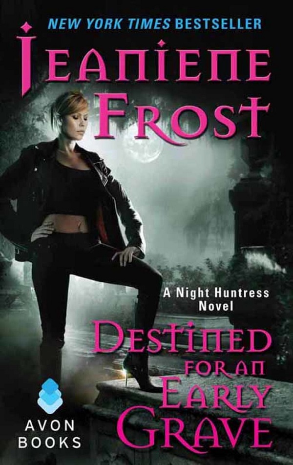 Destined for an Early Grave. Night Huntress #4 - Jeaniene Frost