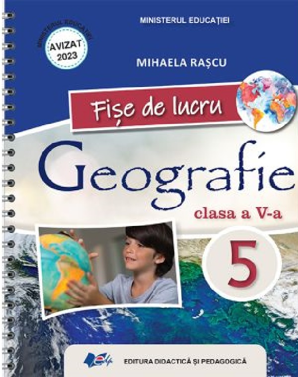 Geografie - Clasa 5 - Fise de lucru - Mihaela Rascu