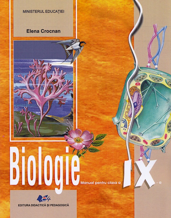 Biologie - Clasa 9 - Manual - Elena Crocnan