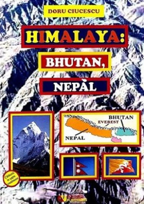 Himalaya, Bhutan, Nepal - Doru Ciucescu