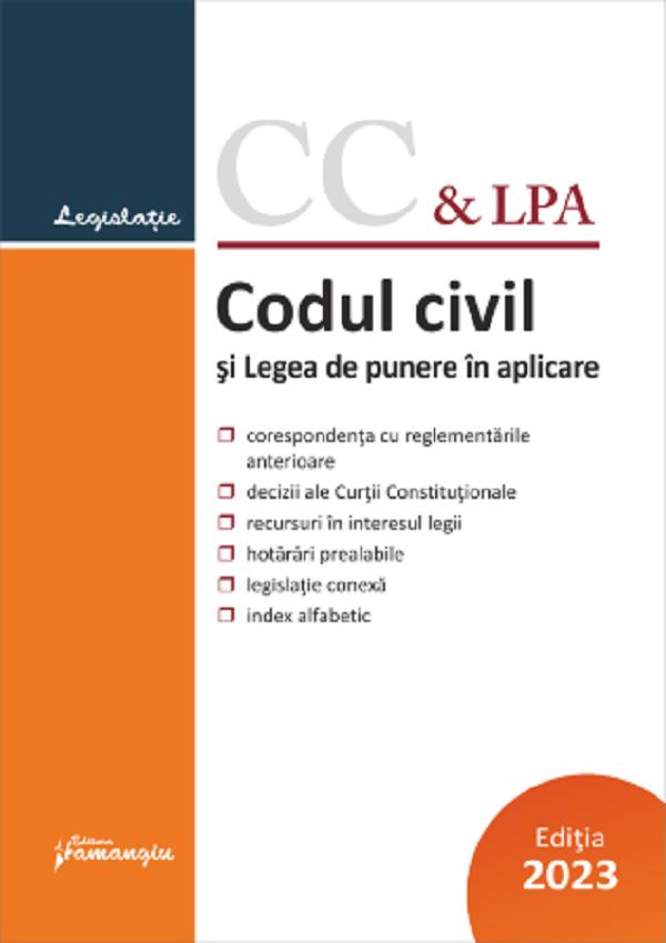 Codul Civil si Legea de punere in aplicare Act.1 septembrie 2023
