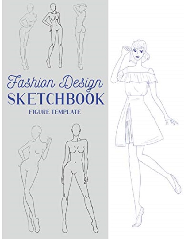 Fashion Sketchbook: 250+ Large Female and Male Figure Template For