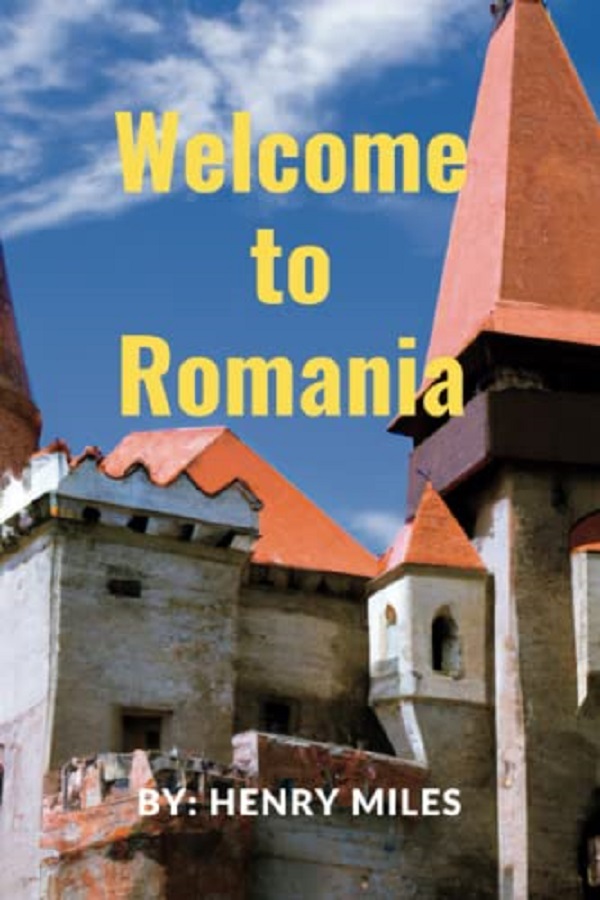 Welcome go to Romania - Henry Miles