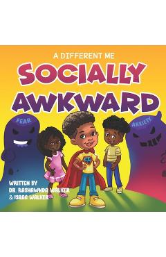 Coperta cărții 'A Different Me: Socially Awkward - Isaac Walker'