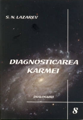 Diagnosticarea karmei 8 - Dialoguri - Serghei Nikolaevici Lazarev