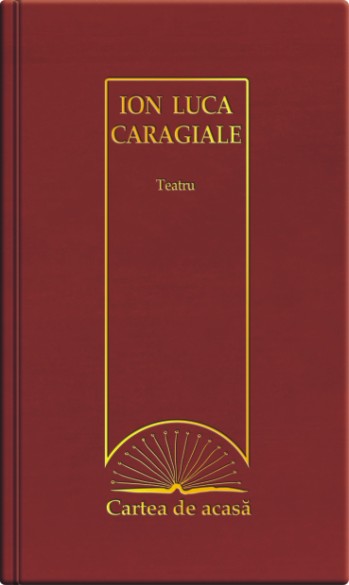 Coperta cărții 'Cartea de acasa 8 : Teatru - Ion Luca Caragiale'