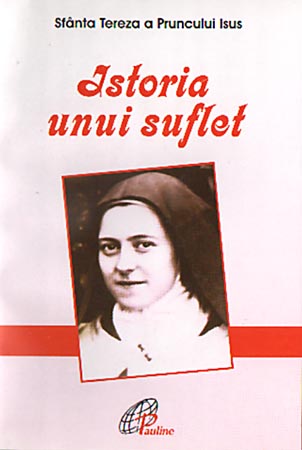 Istoria Unui Suflet - Tereza A Pruncului Isus