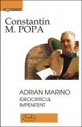 Adrian Marino, ideocriticul impenitent - Constantin M. Popa