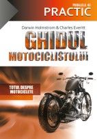 Coperta cărții 'Ghidul motociclistului - Darwin Holmstrom, Charles Everitt'