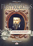 Profetiile lui Nostradamus - Pamela Ball