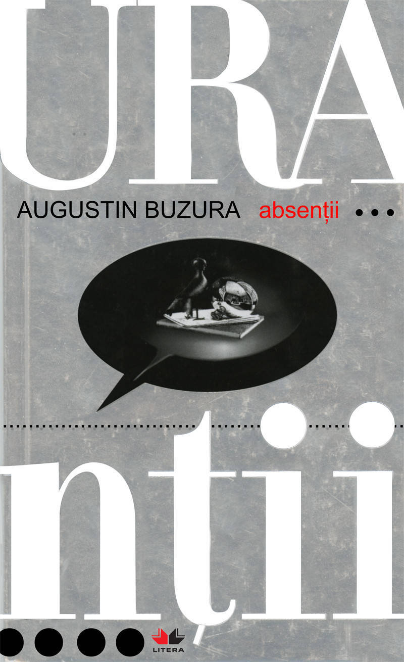 Absentii - Augustin Buzura