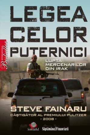 Legea celor puternici - Steve Fainaru