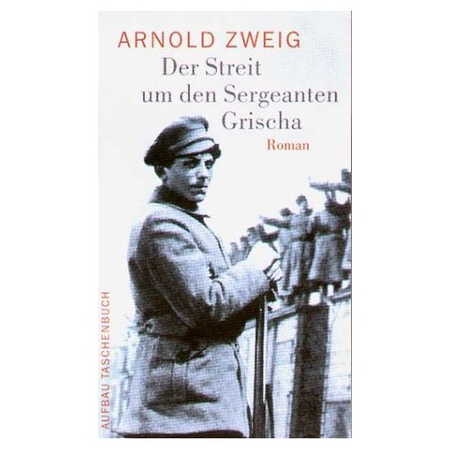 Coperta cărții 'Der Streit Um Den Sergeanten Grischa - Arnold Zweig'