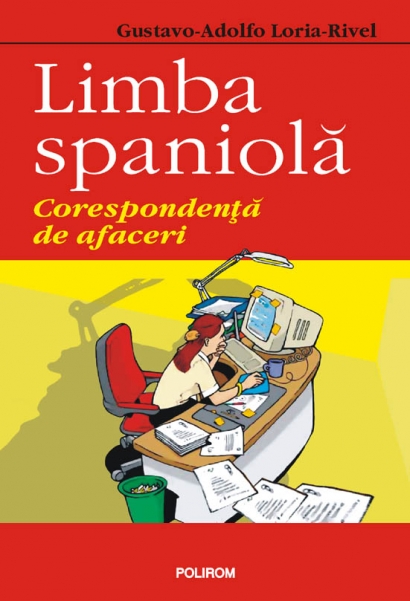Coperta cărții 'Limba spaniola corespondenta de afaceri - Gustavo-Adolfo Loria-Rivel'