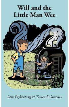 Coperta cărții 'Will and the Little Man Wee - Sam Frykenberg'