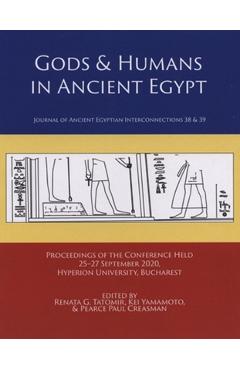 Coperta cărții 'Gods & Humans in Ancient Egypt - Renata G. Tatomir'