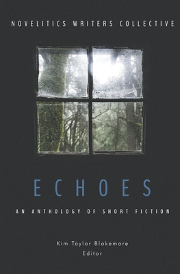 Echoes: An Anthology of Short Fiction - Kerry Cathers