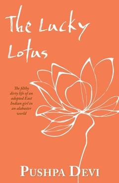 Coperta cărții 'The Lucky Lotus - Pushpa Devi'