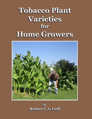 Coperta cărții 'Tobacco Plant Varieties for Home Growers - Robert C. A. Goff'