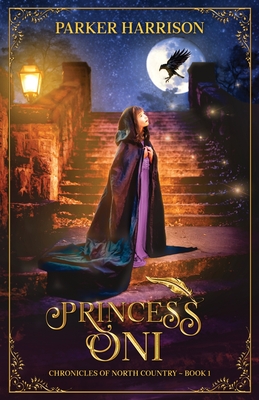 Princess Oni: Chronicles of North Country - Book 1 - Valerie Lassek