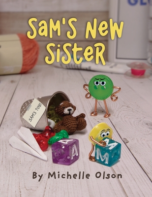 Sam's New Sister - Michelle Olson