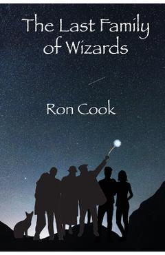 Coperta cărții 'The Last Family of Wizards - Ron Cook'