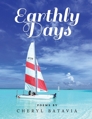 Earthly Days - Cheryl Batavia