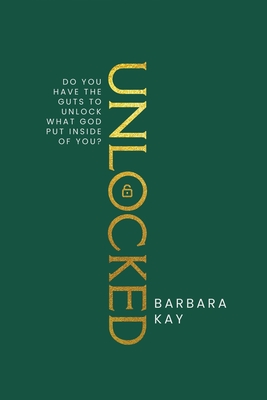 Unlocked - Barbara Kay