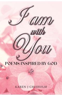 Poza produsului I AM with You - Karen J. Chisholm