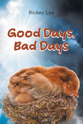 Good Days, Bad Days - Rickey Lee