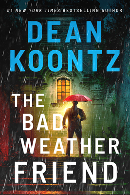 The Bad Weather Friend - Dean Koontz
