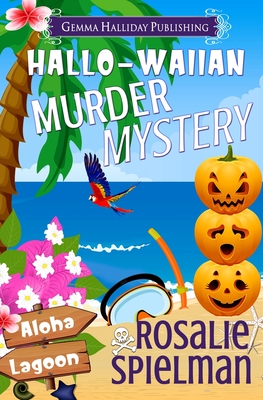Hallo-waiian Murder Mystery - Rosalie Spielman