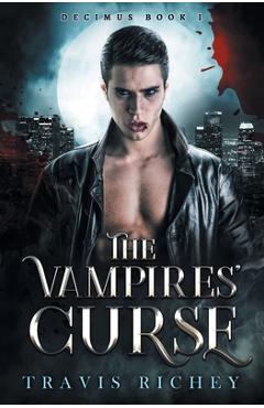 Coperta cărții 'The Vampires' Curse - Travis Richey'
