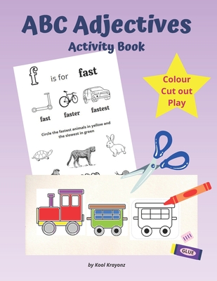 ABC Adjectives Activity Book: Colour, Cut and Play. A Fun Cutting Out Activities for Kids ages 4-8 - Kool Krayonz