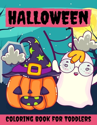 Halloween Coloring Book for Toddlers: Halloween Books for Kids: A Fun Halloween Coloring Gift Book for Boys and Girls, Halloween Coloring Book for Kid - Toodma