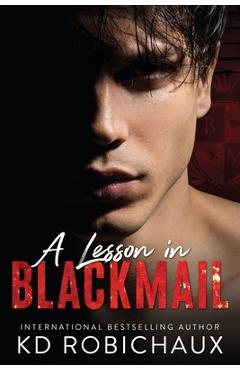 Coperta cărții 'A Lesson in Blackmail: Black Mountain Academy / a Club Alias Novel - Kayla Robichaux'