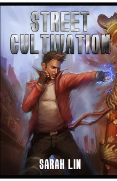 Coperta cărții 'Street Cultivation - Sarah Lin'