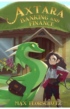 Coperta cărții 'Axtara - Banking and Finance - Max Florschutz'