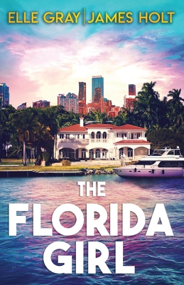 Coperta cărții 'The Florida Girl - James Holt'